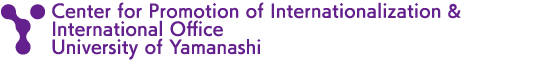 Center for Promotion of Internationalization & International Office University of Yamanashi